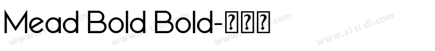 Mead Bold Bold字体转换